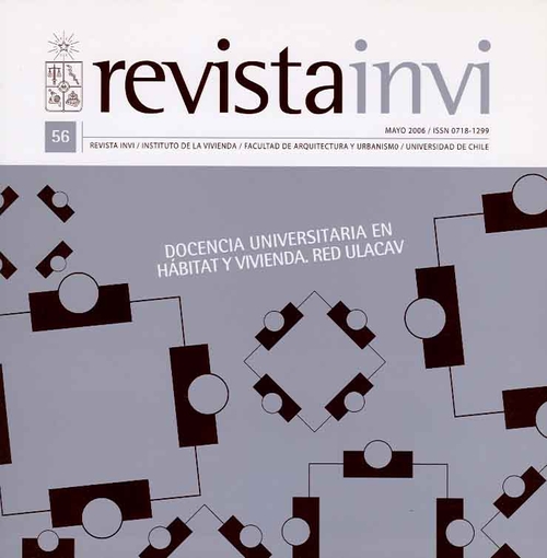 							Ver Vol. 21 Núm. 56 (2006): Docencia Universitaria en Hábitat y Vivienda. Red ULACAV
						